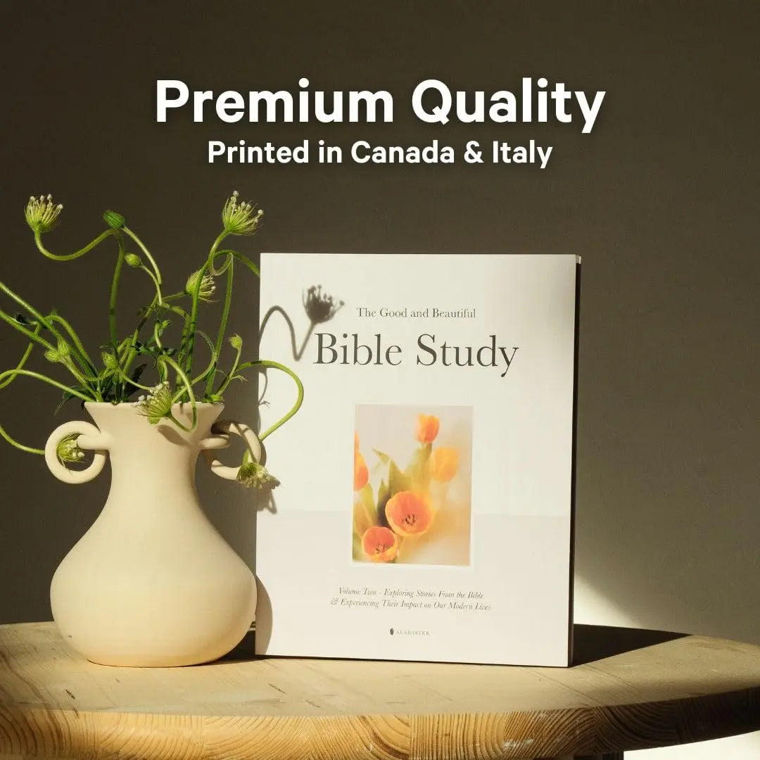 Alabaster The Good and Beautiful Bible Study - Volume 2: Exploring Stories From the Bible & Experiencing Their Impact on Our Modern Lives