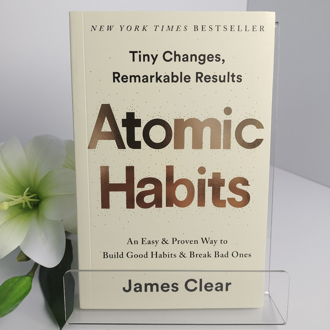 Atomic Habits: An Easy & Proven Way to Build Good Habits & Break Bad Ones